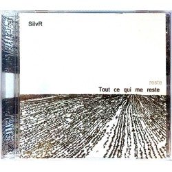 Tout ce qui me reste - SilvR Tout ce qui me reste - SilvR