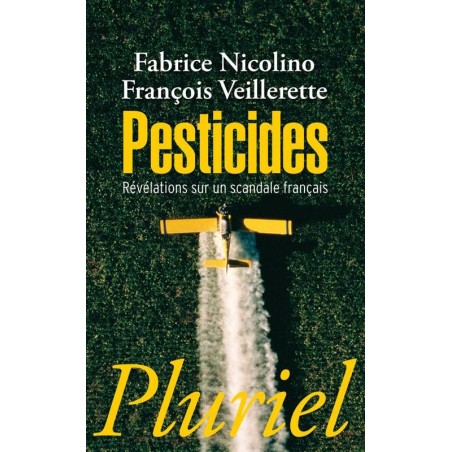 LIVRE Pesticides, Révélation sur un scandale français