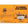 DVD Ces fromages qu'on assassine - Jaquette