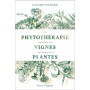 La phytothérapie appliquée aux vignes, expliquée par les plantes